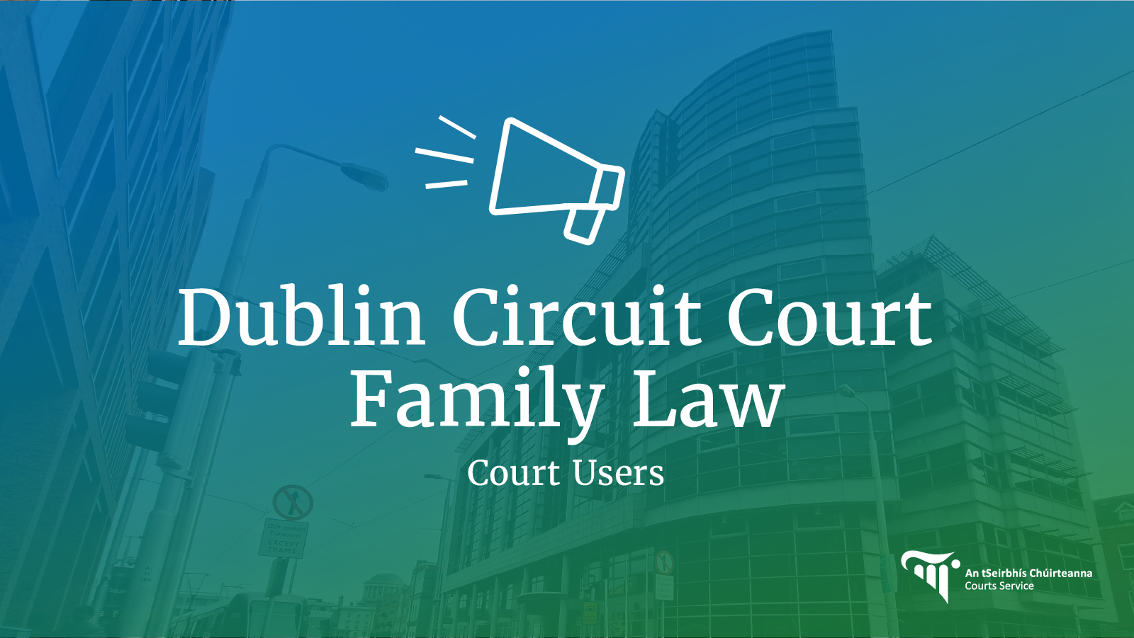 Dublin Circuit Court Family Law Public Counter Closed 25 March